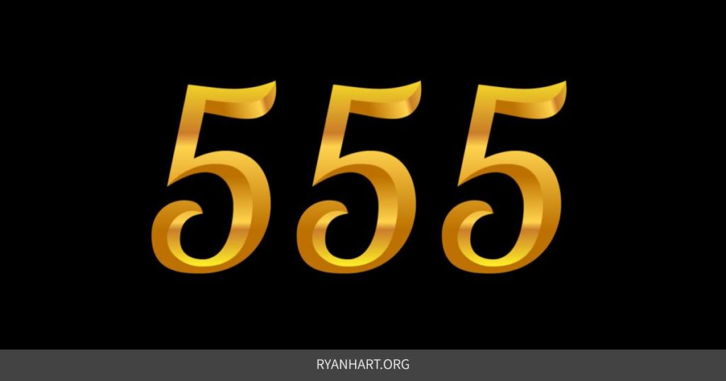 Numerology—All You Need To Know About Angel Number 555 and Its Meaning 2 Number 555